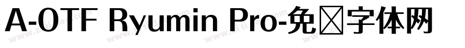 A-OTF Ryumin Pro字体转换